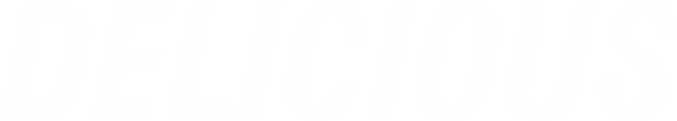 DELECIOUS